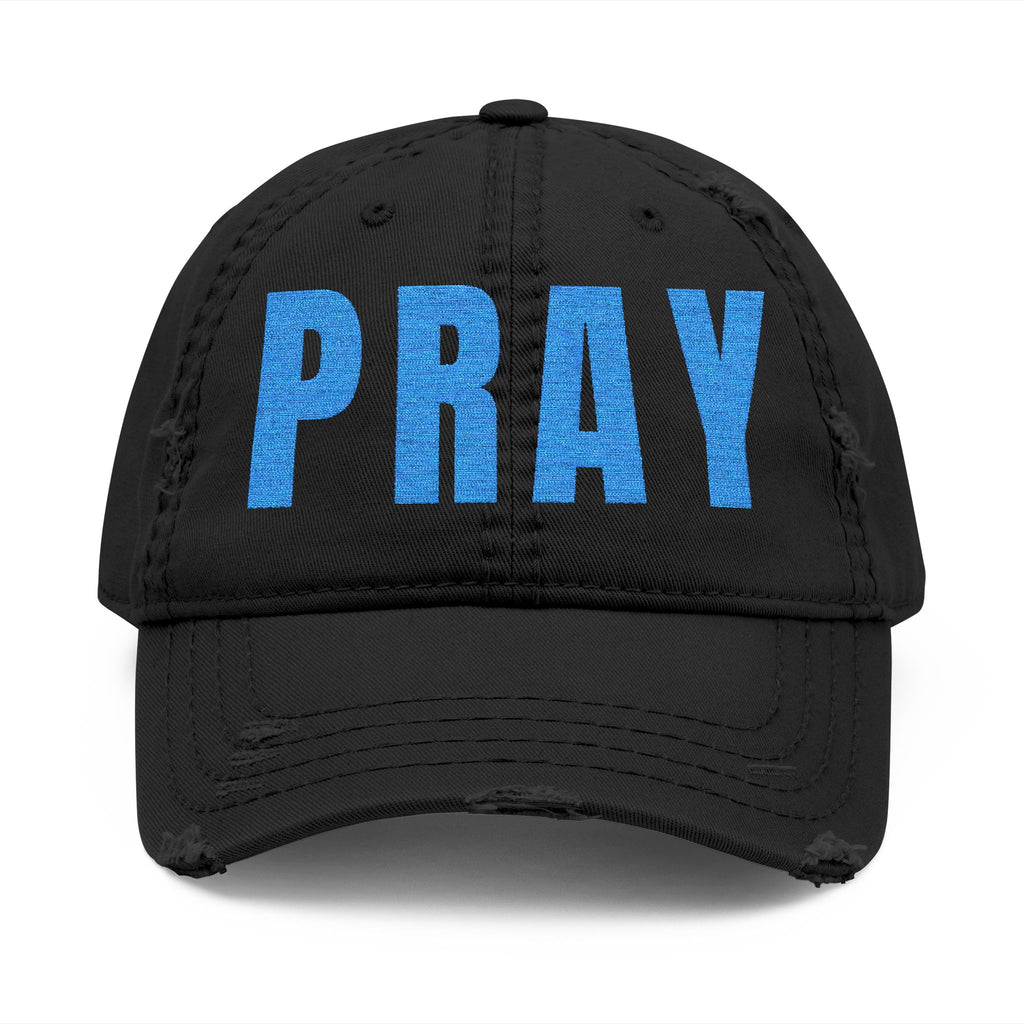 PRAY Distressed Dad Hat — Embroidered Vintage Baseball Cap for Faith & Prayer
