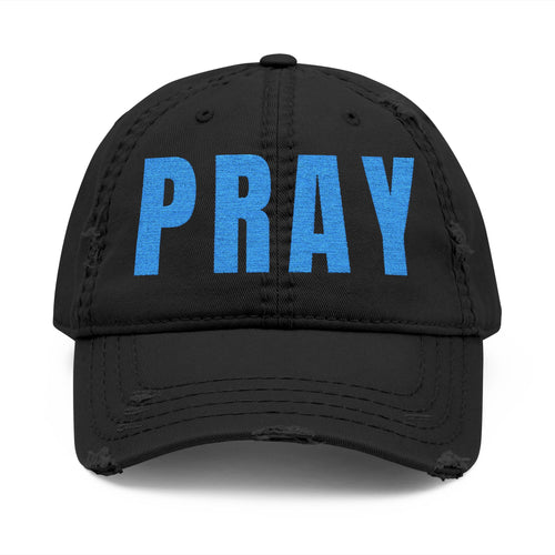 PRAY Distressed Dad Hat — Embroidered Vintage Baseball Cap for Faith & Prayer